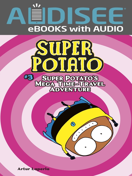 Artur Laperla创作的Super Potato's Mega Time-Travel Adventure作品的详细信息 - 可供借阅